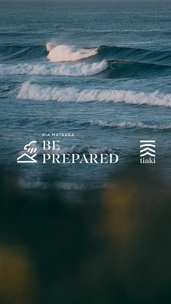 Tiaki, New Zealand - Be prepared